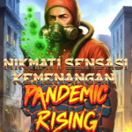 Pandemic Rising: Slot Bertema Dunia Pasca-Wabah dengan Fitur dan Kemenangan Mengejutkan